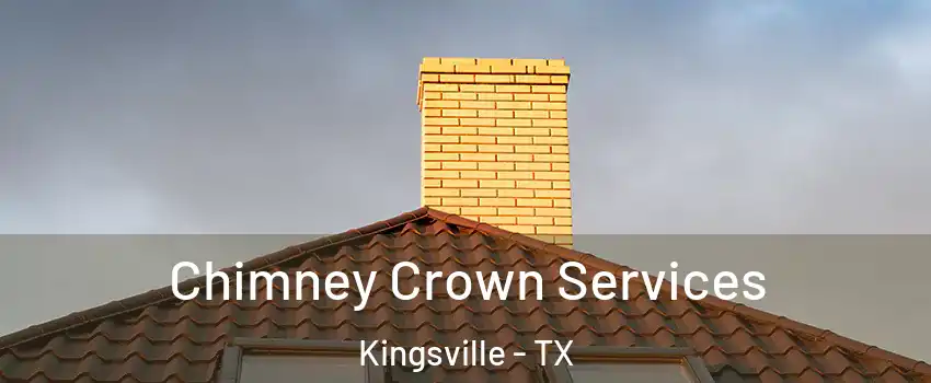  Chimney Crown Services Kingsville - TX