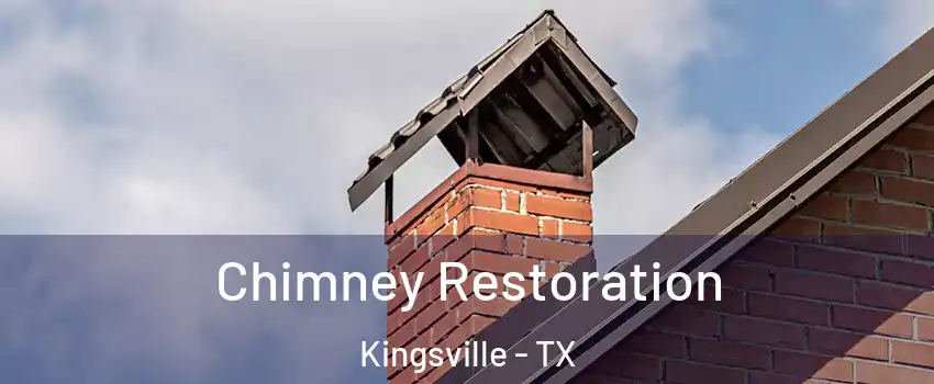  Chimney Restoration Kingsville - TX