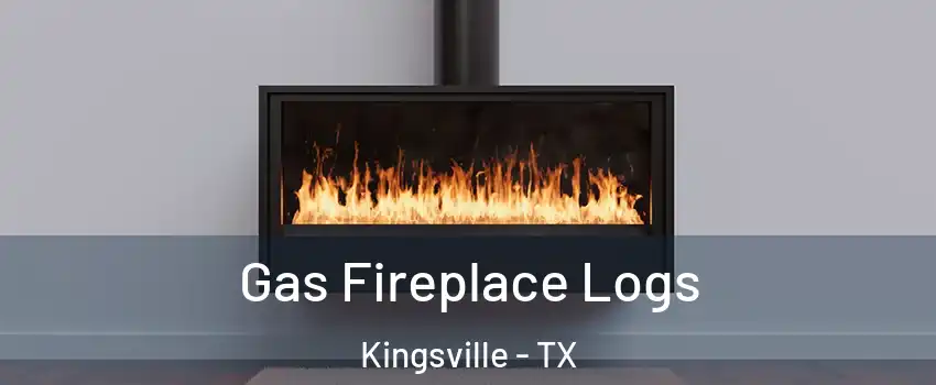  Gas Fireplace Logs Kingsville - TX