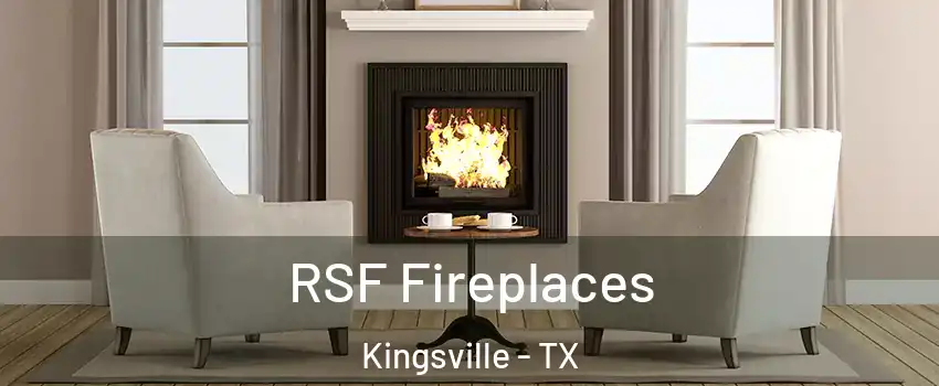  RSF Fireplaces Kingsville - TX