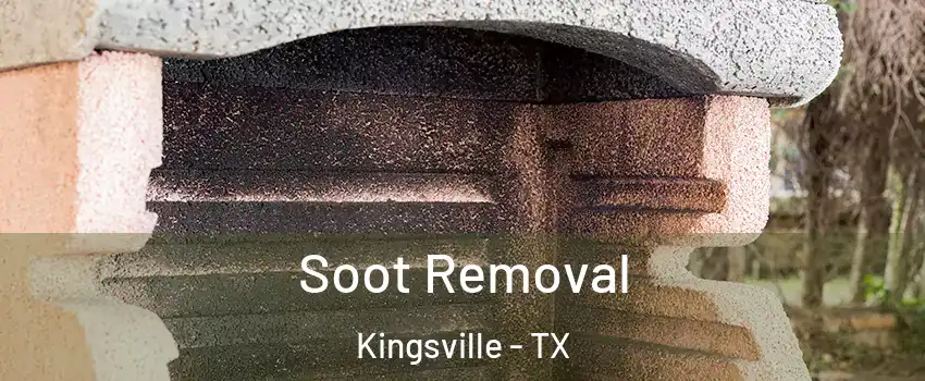  Soot Removal Kingsville - TX
